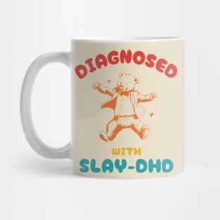 Diagnosed With Slay-Dhd Vintage Mug